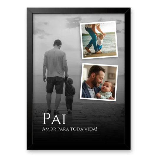 Quadro Com Foto Montagem de 3 Fotos - Dia dos Pais