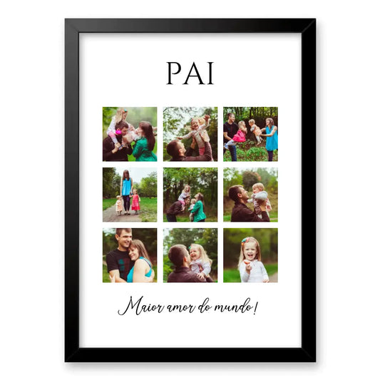 Quadro Com Foto Montagem 9 Fotos - Dia dos Pais